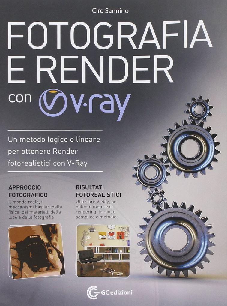 Copertina del libro Fotografia e Render con V-Ray, di Ciro Sannino